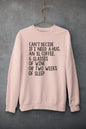 Can't Decide If I Need A Hug An XL Coffee 6 Glasses Of Wine Sweat Shirt-2